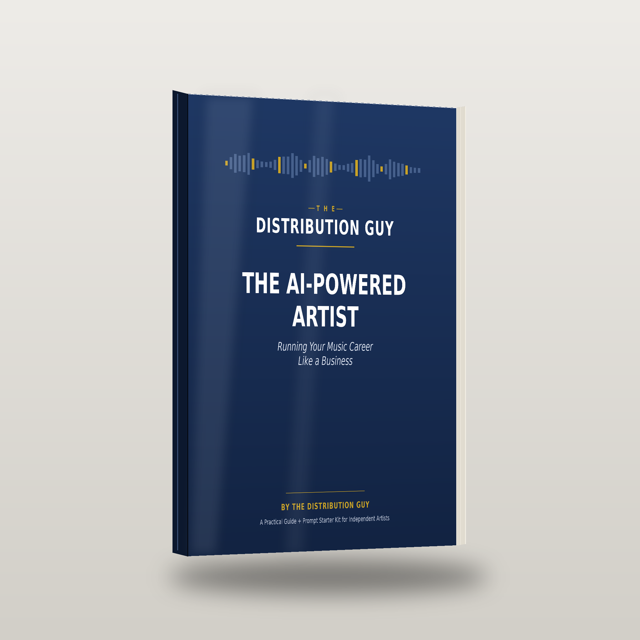 The AI-Powered Artist: Running Your Music Career Like a Business (Digital Guide + Bonus Prompts)